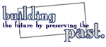Building the Future by Preserving the Past